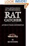 Full Revelations of a Professional Rat-Catcher After 25 Years' Experience