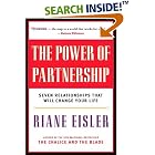 Click here to buy The Power of Partnership: Seven Relationships that Will Change Your Life by  Riane Eisler.