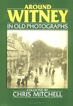 Around Whitney in Old Photographs (Britain in Old Photographs)