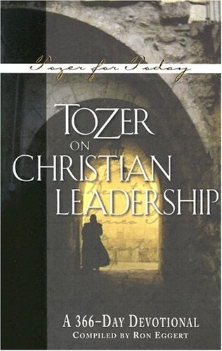 Tozer on Christian Leadership: A 366-Day Devotional under Tozer, A.W. in The Books Store