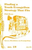 Finding a youth evangelism strategy that fits