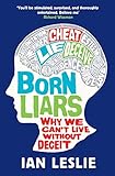 Born liars : why we can't live without deceit