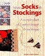 Ethnic Socks & Stockings: A Compendium of Eastern Design and Technique (A knitter's magazine book)