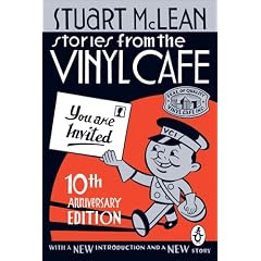 Stories from the Vinyl Cafe (Tenth Anniversary edition)