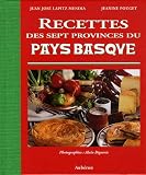 Recettes des sept provinces du Pays Basque