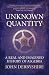Unknown Quantity