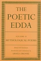 The Poetic Edda Volume II: Mythological Poems: Mythological Poems Vol 2
