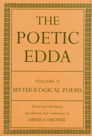 The Poetic Edda Volume II: Mythological Poems: Mythological Poems Vol 2