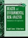 Health and Environmental Risk Analysis Volume 2: Fundamentals with Applications (Paperback)