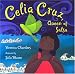 Celia Cruz, Queen of Salsa