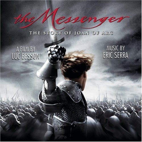 Eric Serra - The Messenger: The Story Of Joan Of Arc (Original 1999 Motion Picture Soundtrack) - Zortam Music