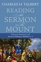 Reading the Sermon on the Mount: Character Formation and Decision Making in Matthew 5-7