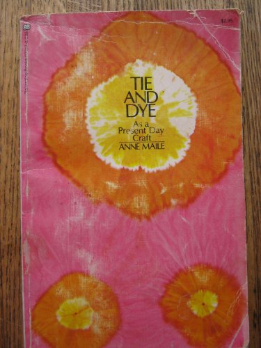 Tie and Dye as a Present Day Craft