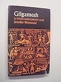 Gilgamesh, & other Babylonian tales