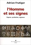 L'Homme et ses Signes