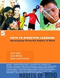 Keys to Effective Learning: Developing Powerful Habits of Mind (5th Edition)
