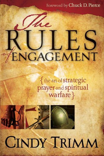 Download Rules Of Engagement: The Art of Strategic Prayer and Spiritual Warfare Download Rules Of Engagement: The Art of Strategic Prayer and Spiritual Warfare