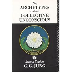 The Archetypes and the Collective Unconscious (Collected Works of C.G. Jung)