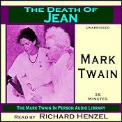 The Death of Jean: The Mark Twain In Person Audio Library | [Mark Twain]