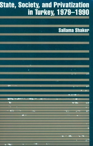 State, Society, and Privatization in Turkey, 1929-1990 (Woodrow Wilson Center Press) under Privatization in The Books Store