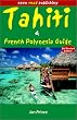 Tahiti & French Polynesia Guide, 3rd Edition