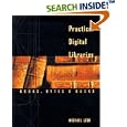 Practical Digital Libraries: Books, Bytes, and Bucks (Morgan... by  Michael Lesk