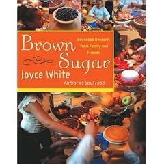 Brown Sugar: Soul Food Desserts from Family and Friends