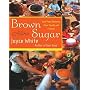 Brown Sugar: Soul Food Desserts from Family and Friends