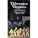 Tidewater Virginia With Children: Where to Go and What to Do in Williamsburg, Jamestown, Yorktown, Newport News, and Hampton