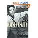 The Sexiest Man Alive: A Biography of Warren Beatty