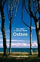 Ostsee: Das Meer in unserer Mitte