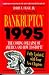 Bankruptcy 1995: The Coming Collapse of America and How to Stop It