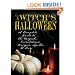 A Witch's Halloween: A Complete Guide to the Magick, Incantations, Recipes, Spells and Lore