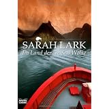 Im Land der wei�en Wolke: Romanvon "Sarah Lark"