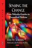 Sensing the Change: From Molecular Genetics to Personalized Medicine (Bioinformatics in the Post-Genomic Era)