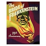 Bride of Frankenstein: 75th Anniversary Article W/Photos
