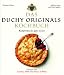 Das Duchy Originals Kochbuch: Kompromisslos gutes Essen. Mit einem Vorwort von Charles, HRH The Prince of Wales