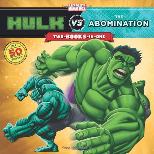 Hulk vs. Abomination / Hulk vs. Wolverine: Two-Books-In-One With Over 50 Stickers (Storybook Classic)