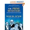 The Prime Ministers: An Intimate Narrative of Israeli Leadership