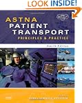 ASTNA Patient Transport: Principles a...