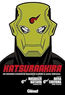 KatsuraAkira : les histoires courtes de Masakazy Katsura & Akira Toriyama par Toriyama