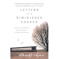 Letters to a Diminished Church: Passionate Arguments for the Relevance of Christian Doctrine