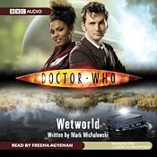 Doctor Who: Wetworld | Mark Michalowski
