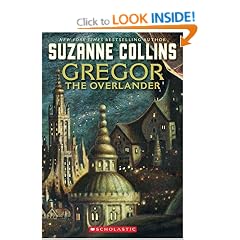 Gregor the Overlander: Book One in the Underland Chronicles