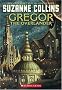 Gregor The Overlander (Underland Chronicles, Book 1)