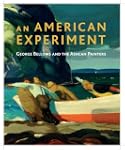 An American Experiment: George Bellow...