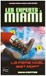 Les Experts : Miami, Tome 15 : Le P�re No�l est mort