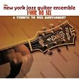Four On Six: A Tribute To Wes Montgomery by The New York Jazz Guitar Ensemble
