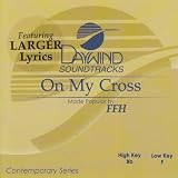On My Cross [Accompaniment/Performance Track]