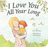 I Love You All Year Long